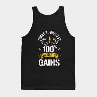 Today's Forecast 100% Chance of Gains Tank Top